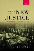 The Birth of the New Justice: The Internationalization of Crime and Punishment, 1919-1950