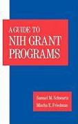 Guide to Nih Grant Programs