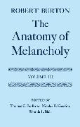 The Anatomy of Melancholy: Volume III: Text
