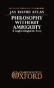 Philosophy Without Ambiguity