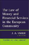 The Law of Money and Financial Services in the EC