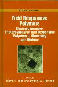 Field Responsive Polymers: Electroresponsive, Photoresponsive, and Responsive Polymers in Chemistry and Biology