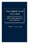 The English Novel 1770-1829: A Bibliographical Survey of Prose Fiction Published in the British Isles Volume I: 1770-1799