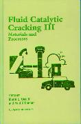 Fluid Catalytic Cracking III: Materials and Processes
