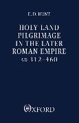 Holy Land Pilgrimage in the Later Roman Empire