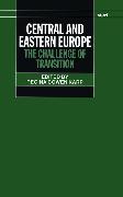 Central and Eastern Europe: The Challenge of Transition