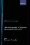 Chromatography of Polymers: Characterization by SEC and Fff