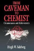 From Caveman to Chemist: Circumstances and Achievements