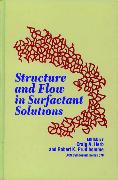 Structure and Flow in Surfactant Solutions