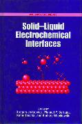 Solid-Liquid Electrochemical Interfaces