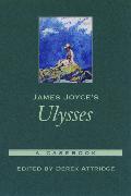 James Joyce's Ulysses: A Casebook