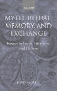 Myth, Ritual, Memory, and Exchange