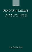 Pindar's Paeans: A Reading of the Fragments with a Survey of the Genre