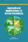 Agricultural Applications in Green Chemistry