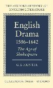 English Drama 1586-1642: The Age of Shakespeare