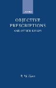 Objective Prescriptions: And Other Essays