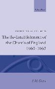 The Re-Establishment of the Church of England 1660 -1663