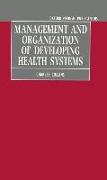 Management and Organization of Developing Health Systems