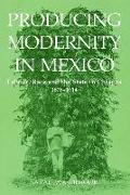 Producing Modernity in Mexico