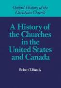 A History of the Churches in the United States and Canada