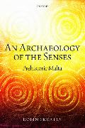 An Archaeology of the Senses