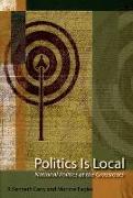 Politics Is Local: National Politics at the Grassroots