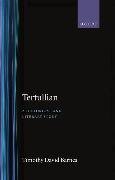 Tertullian: A Historical and Literary Study