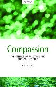 Compassion: The Essence of Palliative and End-Of-Life Care