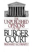 The Unpublished Opinions of the Burger Court