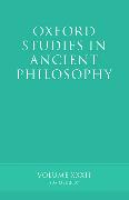 Oxford Studies in Ancient Philosophy XXXII