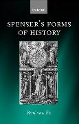 Spenser's Forms of History: Elizabethan Poetry and the 'State of Present Time'