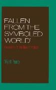 Fallen from the Symboled World: Precedents for the New Formalism