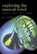 Exploring the Musical Mind: Cognition, Emotion, Ability, Function