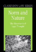Norm and Nature: The Movements of Legal Thought