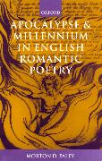 Apocalypse and Millennium in English Romantic Poetry