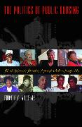 The Politics of Public Housing: Black Women's Struggles Against Urban Inequality