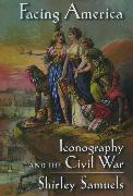 Facing America: Iconography and the Civil War