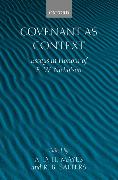 Covenant as Context: Essays in Honour of E. W. Nicholson