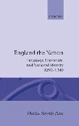 England the Nation: Language, Literature, and National Identity, 1290-1340