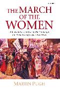 The March of the Women: A Revisionist Analysis of the Campaign for Women's Suffrage, 1866-1914