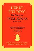 The Wesleyan Edition of the Works of Henry Fielding: The History of Tom Jones: A Foundling, Volumes I and II