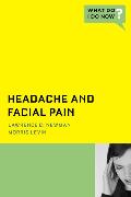 Headache and Facial Pain: What Do I Do Now?