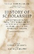 History of Scholarship: A Selection of Papers from the Seminar on the History of Scholarship Held Annually at the Warburg Institute