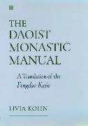 The Daoist Monastic Manual: A Translation of the Fengdao Kejie