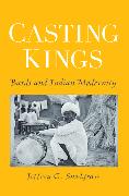 Casting Kings: Bards and Indian Modernity