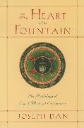 The Heart and the Fountain: An Anthology of Jewish Mystical Experiences