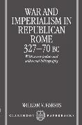 War and Imperialism in Republican Rome 327-70 B.C