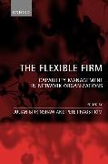 The Flexible Firm: Capability Management in Network Organizations