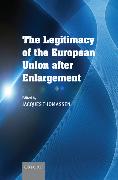 The Legitimacy of the European Union After Enlargement