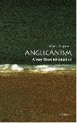 Anglicanism: A Very Short Introduction